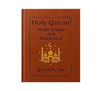The Quran Journey The Quran Study Guide for Beginners Holy Qurans Made Simple and Illustrated Religious Spiritual Learning Books Easy-to-Follow Qurans Study Guide Summary for Beginner Student Adult