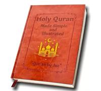 The Quran Made Simple: The Complete Holy Quran Book in English with Arabic | Illustrated Study Guide for Reflection, Journey & Understandingm z z