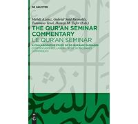 The Qur'an Seminar Commentary / Le Qur'an Seminar: A Collaborative Study of 50 Qur'anic Passages / Commentaire collaboratif de 50 passages coraniques