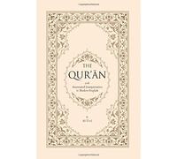 The Qur'an with Annotated Interpretation in Modern English: With Annotated Interpretation in Modern English