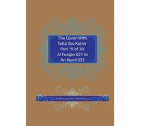 The Quran With Tafsir Ibn Kathir Part 19 of 30: Al Furqan 021 To An Naml 055