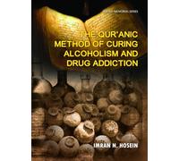 The Quranic Method of Curing Alcoholism and Drug (English Version)