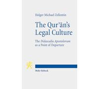 The Qur'ān's Legal Culture: The Didascalia Apostolorum as a Point of Departure