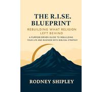 The R.I.S.E. Blueprint: Rebuilding What Religion Left Behind