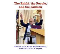 The Rabbi, the People, and the Kiddish: After 32 Years, Rabbi Morris Barzilai, Starts His Next Chapter