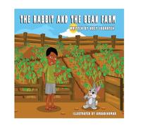 The Rabbit and the Bean Farm: A Gambian Folk Tale: Volume 1 (A Gambia Folk Tale)