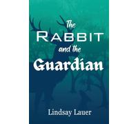The Rabbit and the Guardian