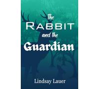 The Rabbit and the Guardian