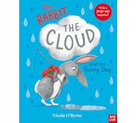 The Rabbit, the Cloud and the Rainy Day – Nosy Crow