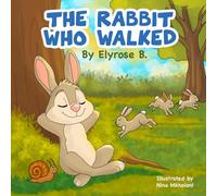 The Rabbit Who Walked