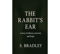 The Rabbit's Ear: The Extended Version