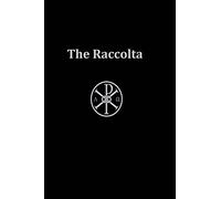 The Raccolta: Or Collection of Indulgenced Prayers & Good Works