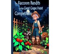 The Raccoon Bandits and the Great Grape Heist Competition (Banditverse)