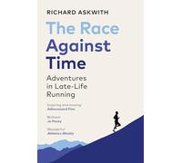 The Race Against Time: Adventures in Late-Life Running