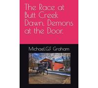 The Race at Butt Cr awn. Demons at the Door.