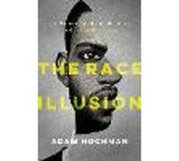 The Race Illusion