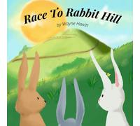 The Race To Rabbit Hill
