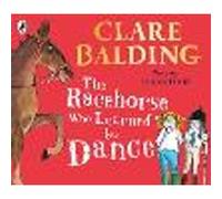 The Racehorse Who Learned to Dance