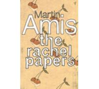 The Rachel Papers by Martin Amis (2003-08-13)
