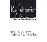 The Racialization of America