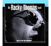 The Racky Thomas Band - Last of the Big Spenders