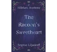 The Racoon's Sweetheart: 2 (Hillslane Academy)
