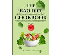 The RAD Diet COOKBOOK: Nutritious Recipes to Reduce Inflammatory Condition and Manage Lymphedema and Lipedema