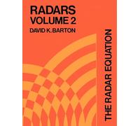 The Radar Equation: Vol 2 (Radar Library)
