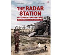 The Radar Station: Douvres-la-Delivrande 6th-17th june 1944 - Fights for Distelfink