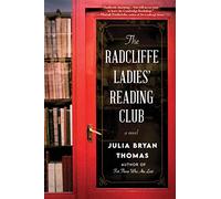 The Radcliffe Ladies' Reading Club: A Novel
