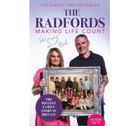 The Radfords: Making Life Count - An instant Sunday Times bestseller!