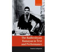 The Radheshyam Ramayan in Text and Performance