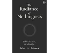 The Radiance of Nothingness