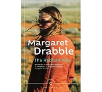 The Radiant Way: by Margaret Drabble (Canons)