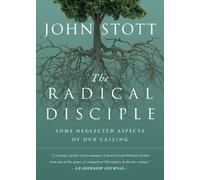 The Radical Disciple: Some Neglected Aspects of Our Calling