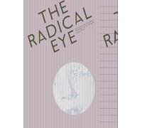 The Radical Eye: Modernist Photography from the Sir Elton John Collection