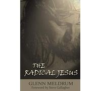 The Radical Jesus