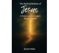 The Radical Realism of Jesus