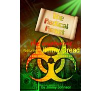 The Radical Reset: the cryptovirus: featuring Jimmy Dread: 9