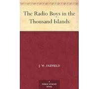 The Radio Boys in the Thousand Islands