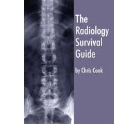 The Radiology Survival Guide: For Students and Junior Doctors