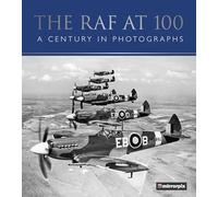 The RAF at 100: A Century in Photographs