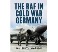 The RAF in Cold War Germany