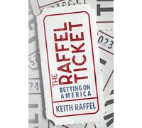 The Raffel Ticket: Betting on America