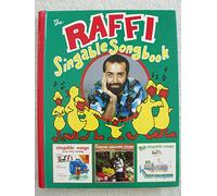 The Raffi Singable Songbook: A Collection of 51 Songs from Raffi's First Three Records for Young Children
