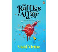 The Raffles Affair: A Victoria West Mystery (Victoria West Mysteries)