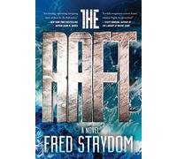 The Raft: A Novel