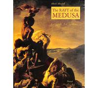 The Raft of the Medusa: Gericault, Art, and Race