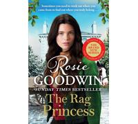 The Rag Princess : FOR MOTHER'S DAY GIVE THE GIFT OF A STORY SHE'LL NEVER FORGET WITH THE FIRST BOOK IN THE SUNDAY TIMES BESTSELLING RAGS TO RICHES SERIES