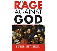 The Rage Against God
